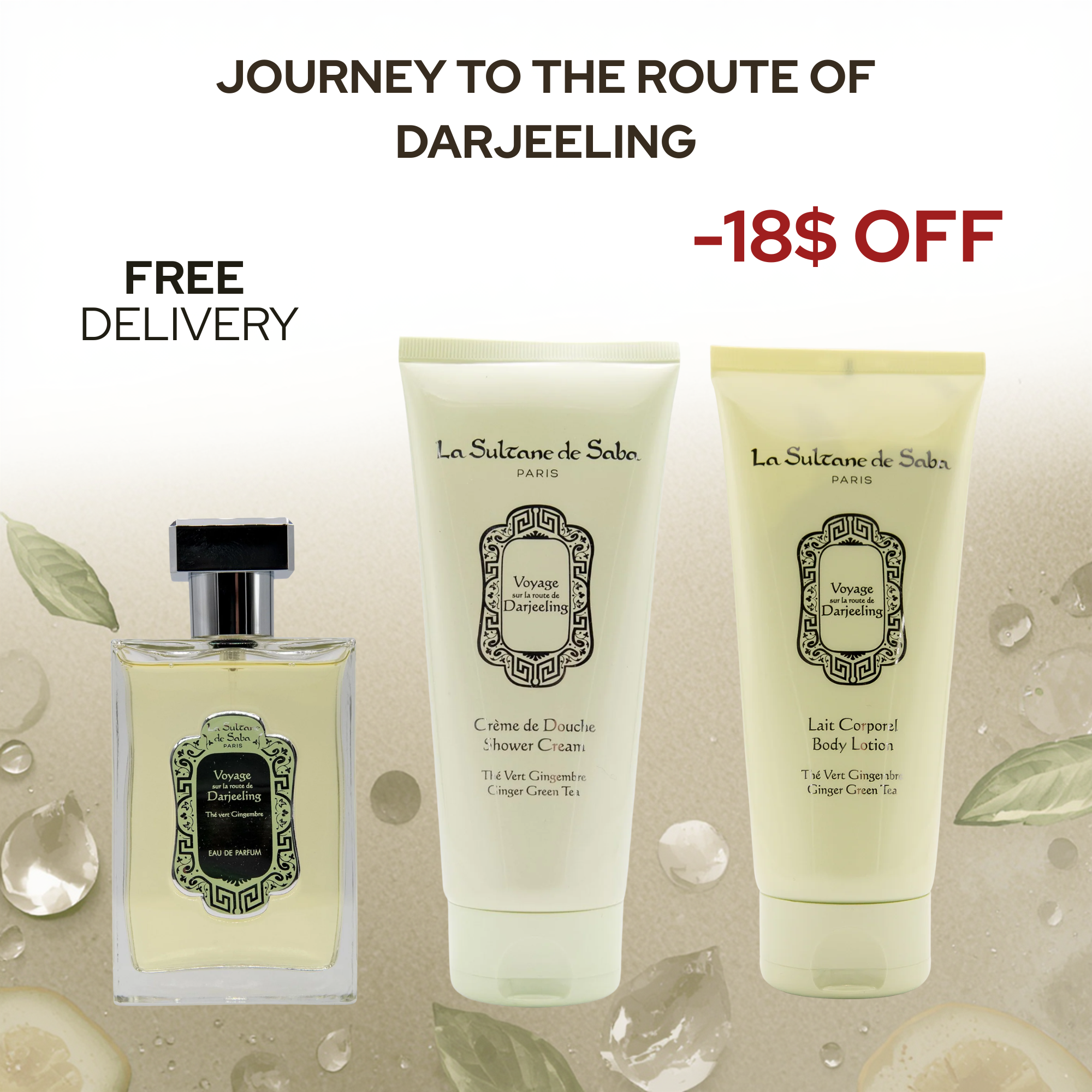 Journey To The Route of Darjeeling – Ginger Green Tea: Perfume + Shower Cream + Body Lotion